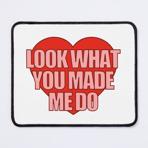 Item preview, Look What You Made Me Do Heart designed and sold by Chesley Design.
