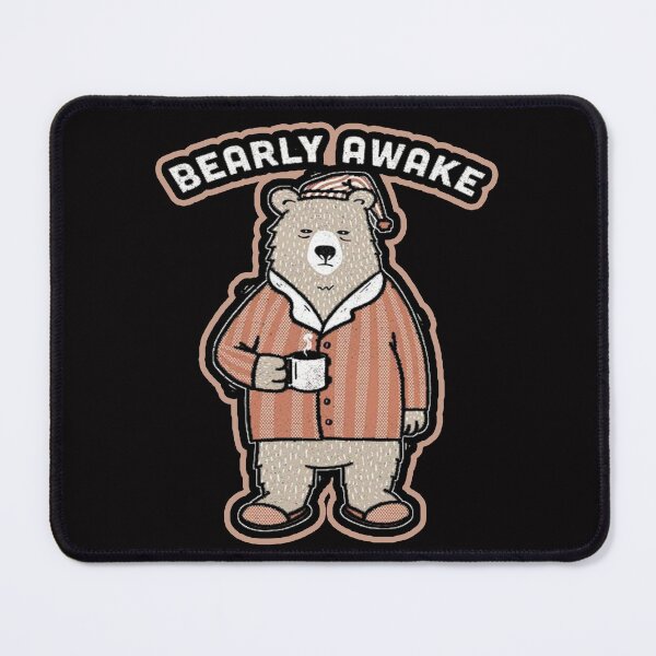 Item preview, bearly awake designed and sold by Ratatatts.