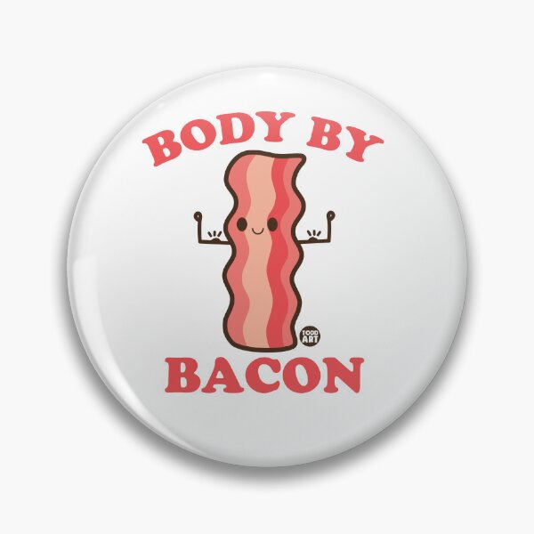 Artikelvorschau, BODY BY BACON entworfen und verkauft von TODD GOLDMAN.