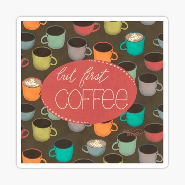 But First, Coffee - peachy pink Sticker