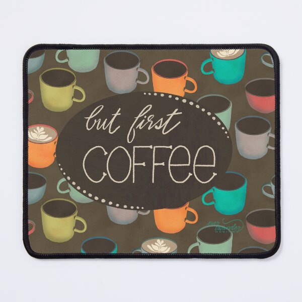 Item preview, But First, Coffee - mocha designed and sold by Ella Scott.