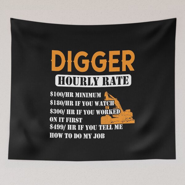Item preview, Digger Hourly Rate / Digger / Mining designed and sold by Tee Hub.