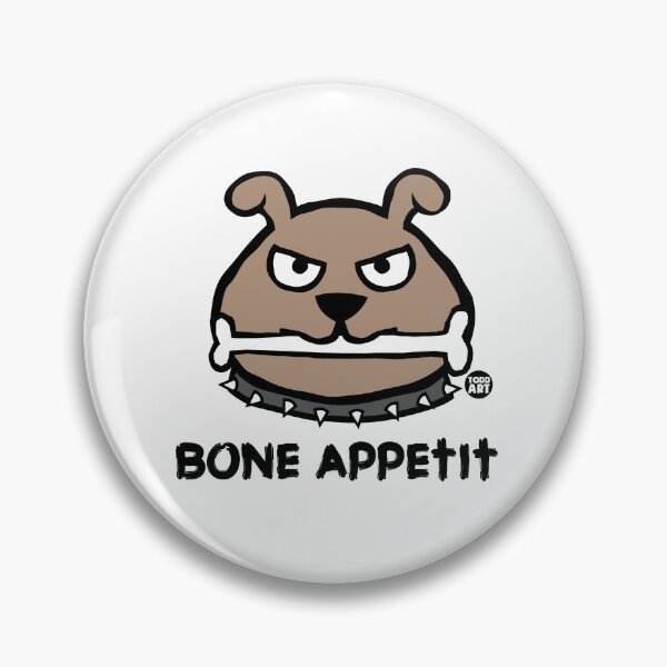Item preview, BONE APPETIT designed and sold by TODD GOLDMAN.