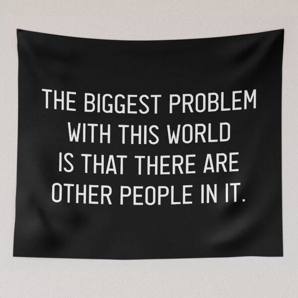 Item preview, The Problem With This World... designed and sold by johnnyp1975.