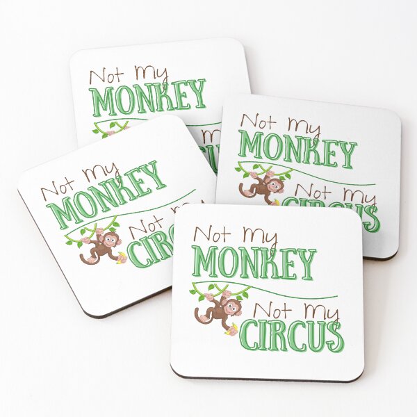 Item preview, Not my monkey - Not my circus designed and sold by LKODesign.