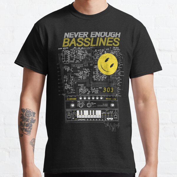 303 / Never Enough Basslines Classic T-Shirt