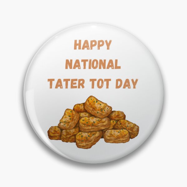 Item preview, Copy of National Tater Tot Day designed and sold by Simo0455.