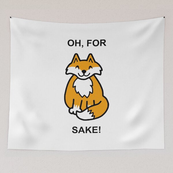 Item preview, Oh, For Fox Sake designed and sold by Scat the cat.