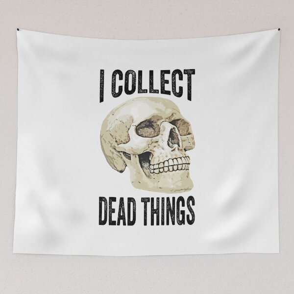 Item preview, I COLLECT DEAD THINGS designed and sold by QUOTABLE STICKERS.