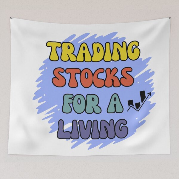 Item preview, Trading Stocks for a Living, Stock Trader designed and sold by ImaginePrinting.