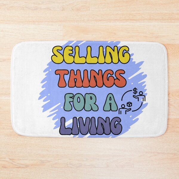 Item preview, Selling Things for a Living, Sales Rep designed and sold by ImaginePrinting.