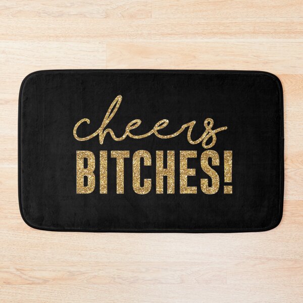 Item preview, Cheers Bitches! designed and sold by kjanedesigns.