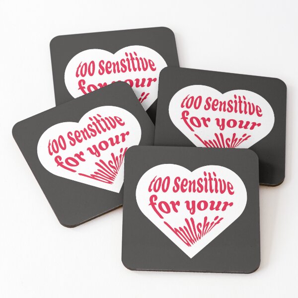Item preview, Too sensitive ORIGINAL DESIGN designed and sold by oozu.