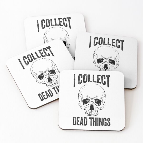 Item preview, I COLLECT DEAD THINGS designed and sold by QUOTABLE STICKERS.