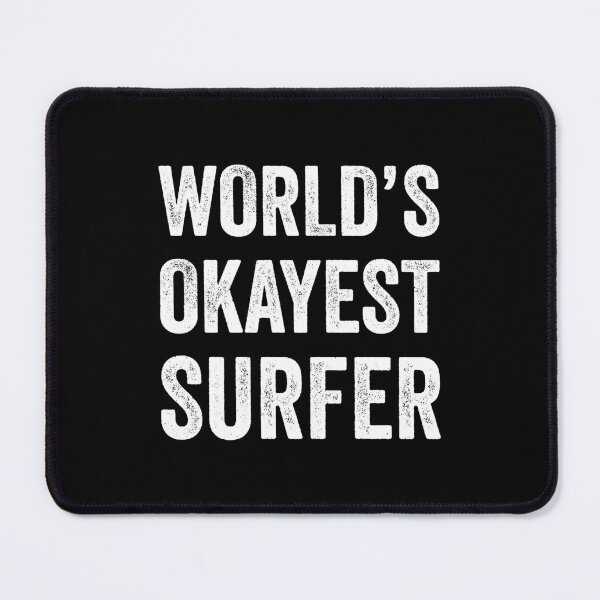 Item preview, World's okayest Surfer designed and sold by Gravy-tee07.