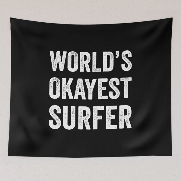 Item preview, World's okayest Surfer  designed and sold by Gravy-tee07.