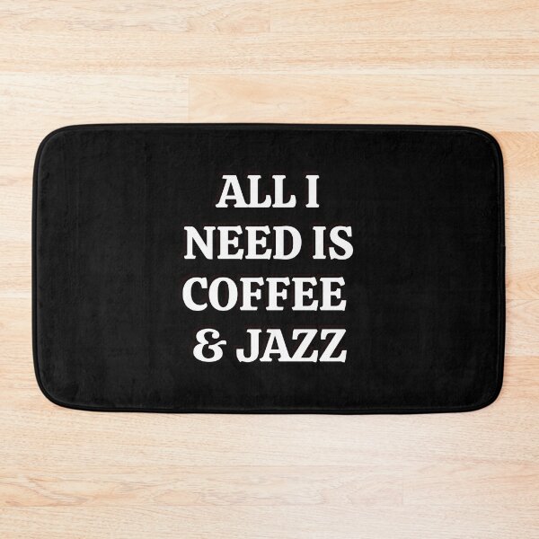 Item preview, All I need is coffee and jazz  designed and sold by Inspirationmotivation.