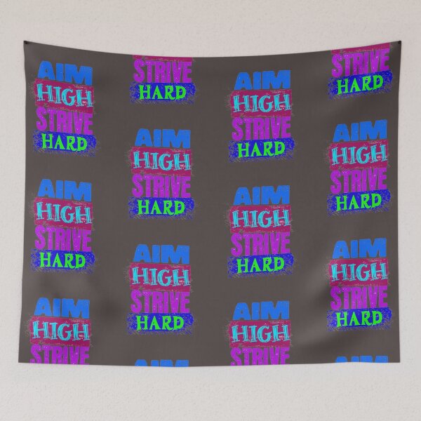 Item preview, aim high strive hard designed and sold by jonmobo.