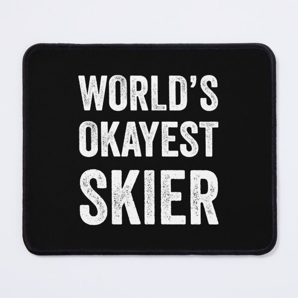 Item preview, World's Okayest Skier Funny Skiing designed and sold by Gravy-tee07.