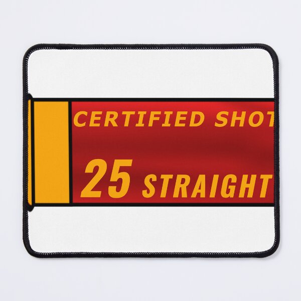 Item preview, Certified Shot 25 Straight designed and sold by Everything Print T's.