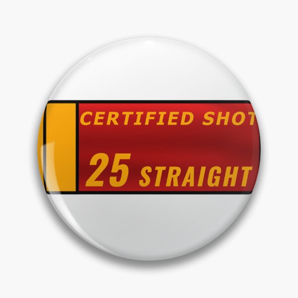Item preview, Certified Shot 25 Straight designed and sold by Everything Print T's.