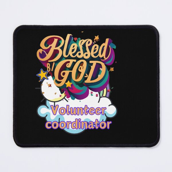 Item preview, BLESSED BY GOD VOLUNTEER COORDINATOR designed and sold by carlos crane.