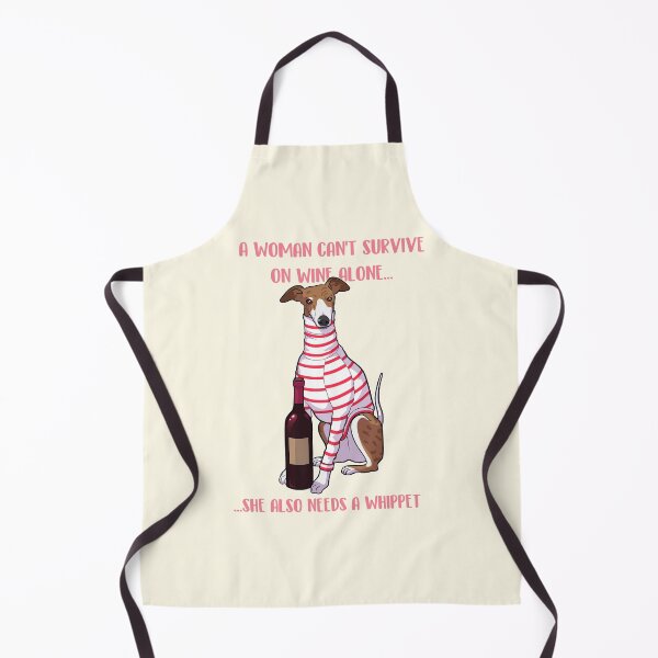 Item preview, A woman can't survive on wine alone she also needs a whippet designed and sold by Iluvmygreyhound.