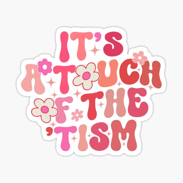 Item preview, It's A Touch Of The 'Tism Autism Awareness Neurodiversity, SPED Teacher Autism designed and sold by T-DESIGNEDZ.