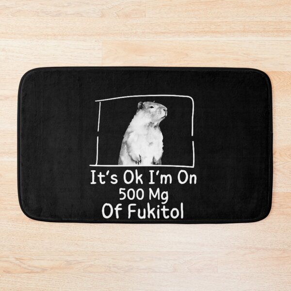 Item preview, Funny Cute  Capybara It’s Ok I’m On 500 Mg Of Fukitol designed and sold by love3617.