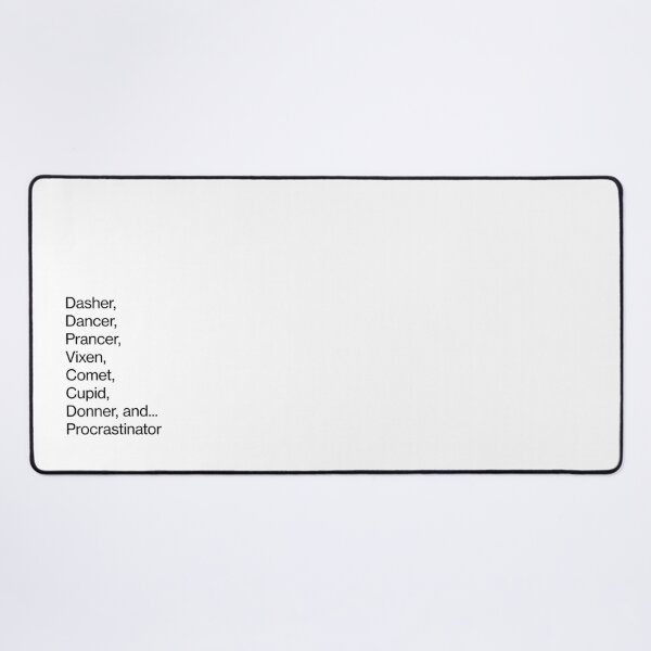 Item preview, Dasher... Procrastinator - Reindeers Christmas list designed and sold by CottonGarb.