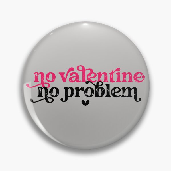 Item preview, No Valentines No Problem designed and sold by ArtMeetsPizza.