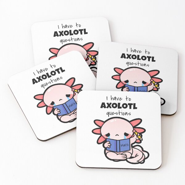 Item preview, I Have to Axolotl Questions designed and sold by Mint Garden.