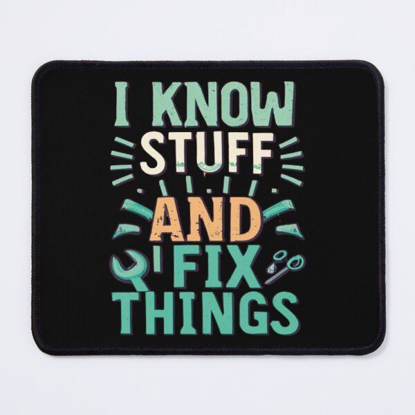 Item preview, I know Stuff and I fix things designed and sold by UrbanGraphixs.