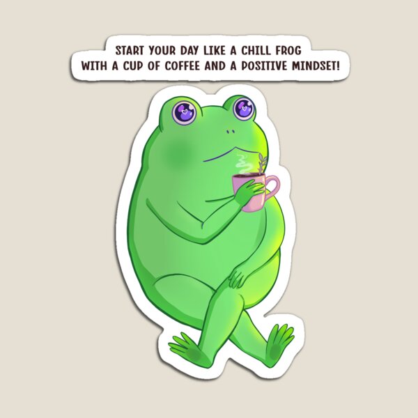 Item preview, Start your day like a chill frog designed and sold by SEIKI-art.
