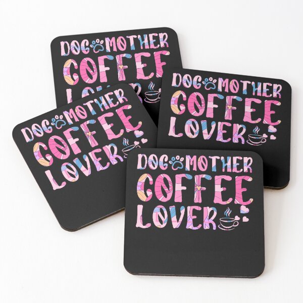 Item preview, Dog Mother Coffee Lover designed and sold by PetSafari.