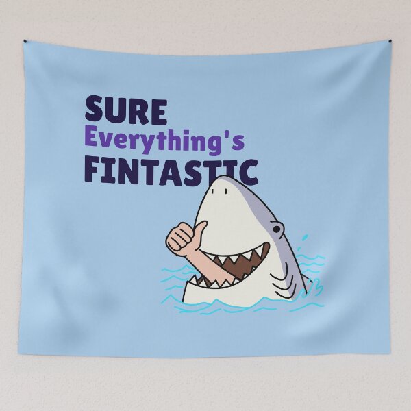 Item preview, FINTASTIC Optimism Sarcastic Shark Lover's designed and sold by ElLocoMus.