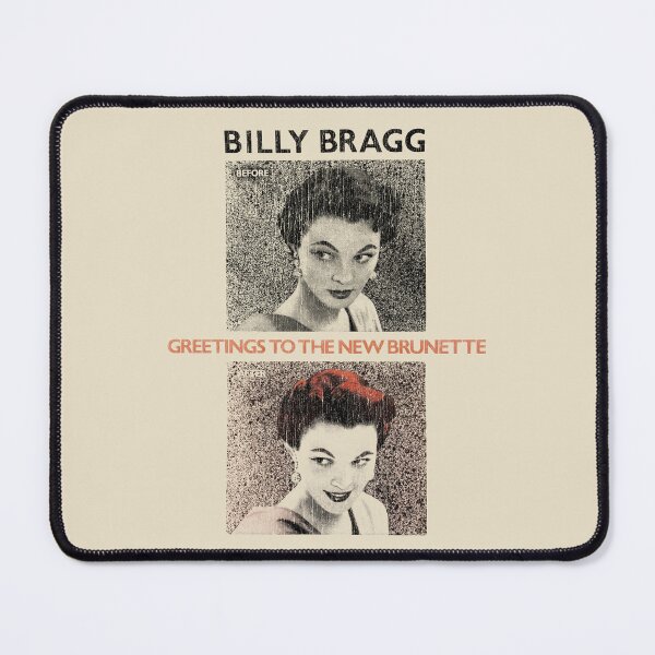 Item preview, Billy Bragg: Greetings to the New Brunette designed and sold by brianhillDESIGN.