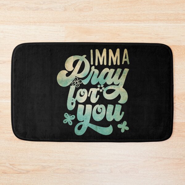Item preview, Imma Pray For You  designed and sold by SpiritualVision.