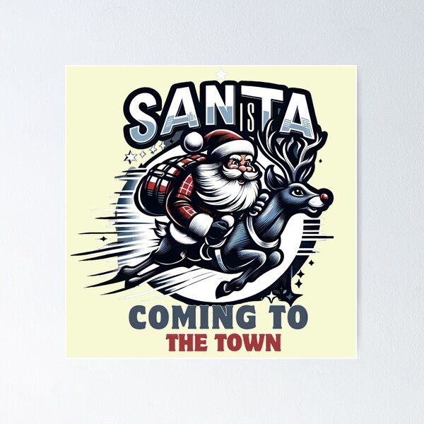 Item preview, Santa Claus is coming to the town  designed and sold by Coollzone.