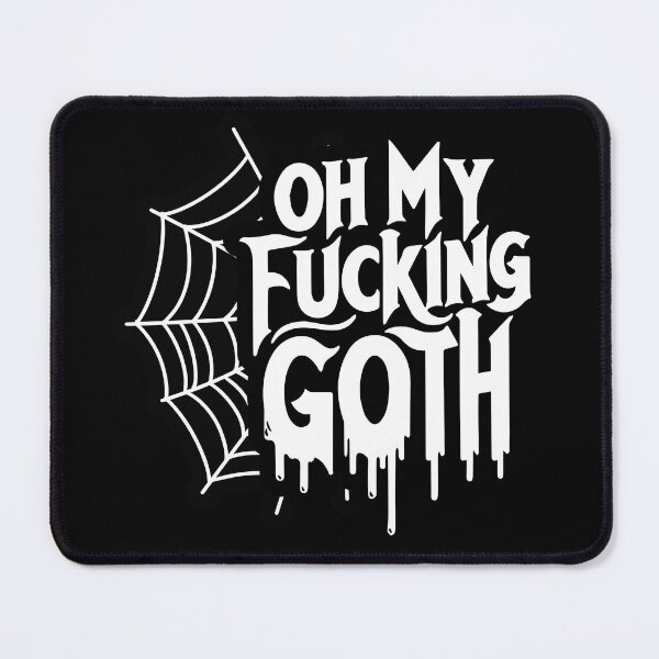 Item preview, Oh My Fu**ing Goth - Edgy Gothic Slogan - Bold Statement Spiderweb Design designed and sold by SRZT.
