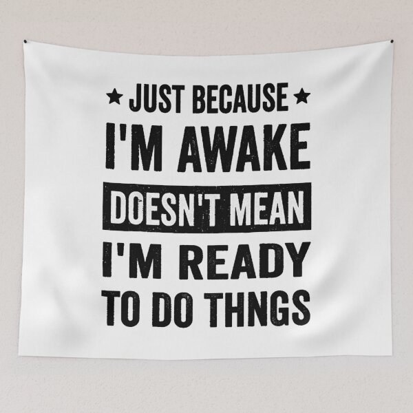Item preview, Just Because I'm Awake Funny Tshirt for Tweens and Teens designed and sold by studiopekepeke.