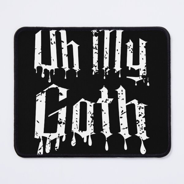 Item preview, Oh My Goth - Edgy Gothic Slogan - Bold Statement Design designed and sold by SRZT.