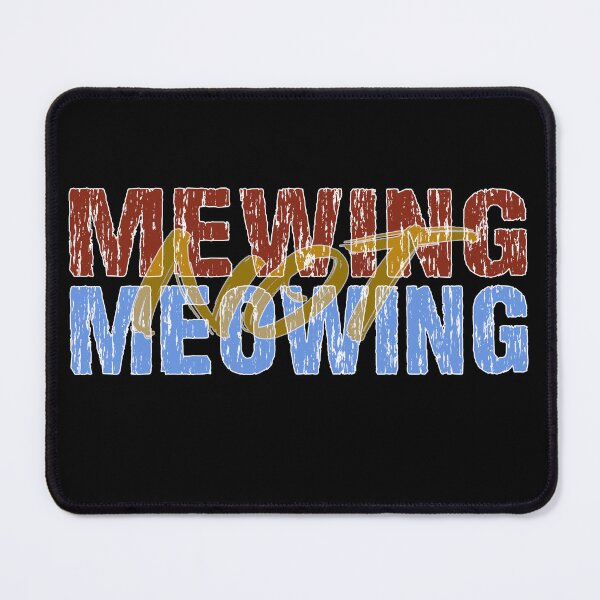 Item preview, mewing not meowing designed and sold by Catsloversdotme.