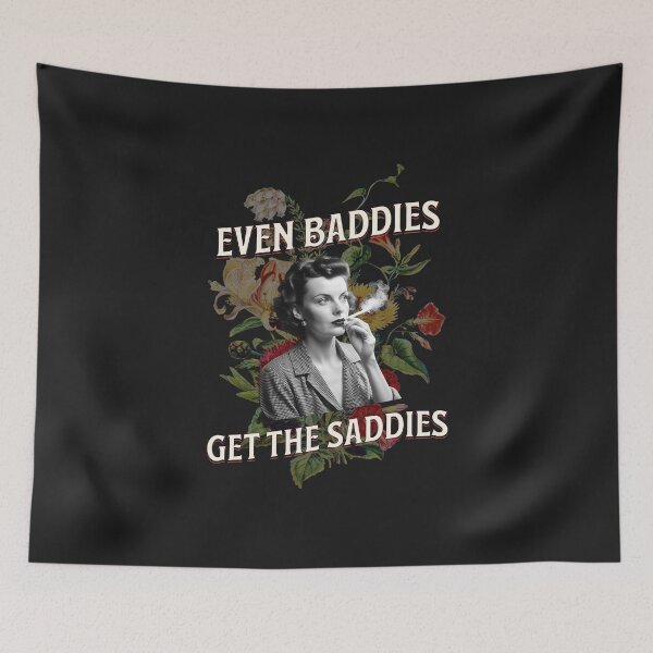 Item preview, Even Baddies Get the Saddies Vintage Black Background designed and sold by MyPetMinotaur.
