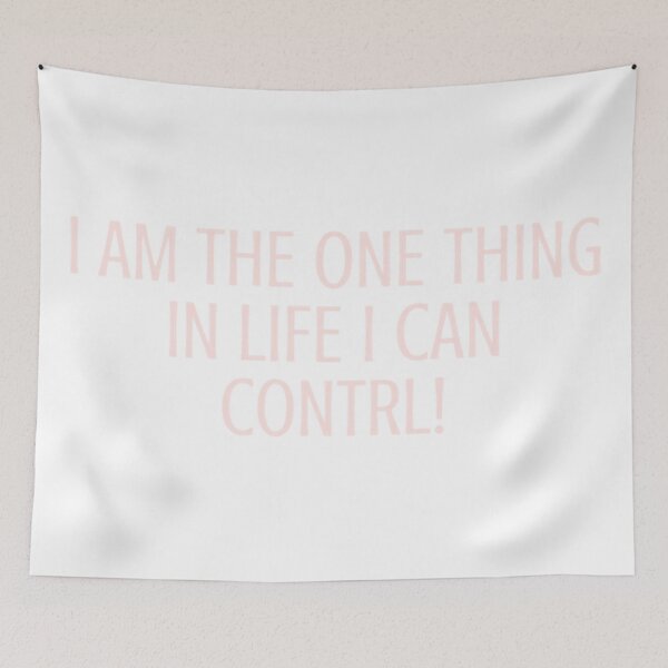 Item preview, i am the one thing in life i can control designed and sold by cgarrison23.