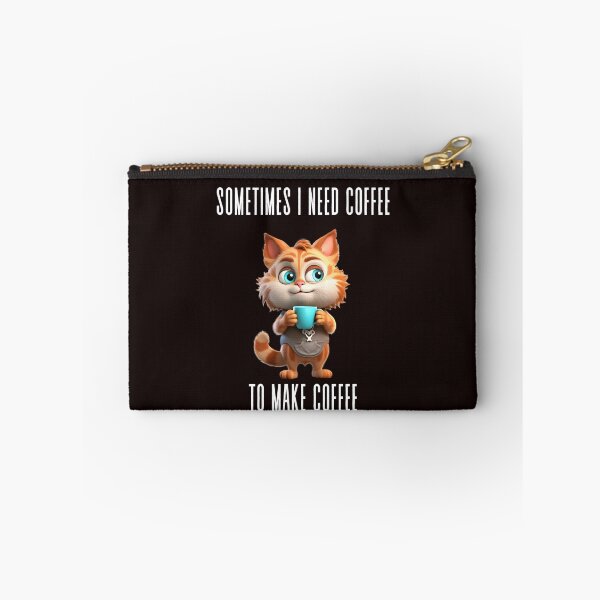Item preview,  SOMETIMES I NEED COFFEE TO MAKE COFFEE designed and sold by leshewle.