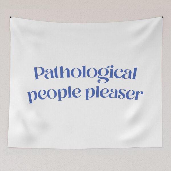 Item preview, pathological people pleaser  designed and sold by hatgan.
