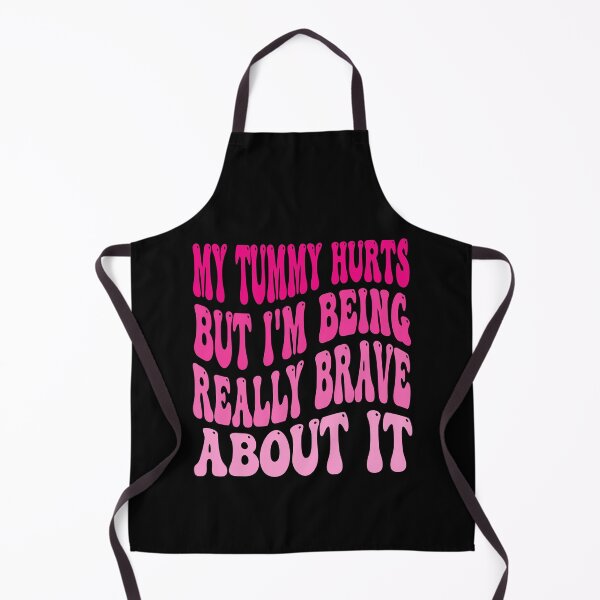 Item preview, My Tummy Hurts But I'm Being Really Brave About It designed and sold by QUOTABLE STICKERS.