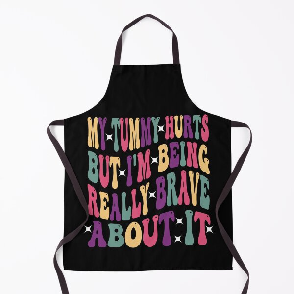 Item preview, My Tummy Hurts But I'm Being Really Brave About It designed and sold by QUOTABLE STICKERS.