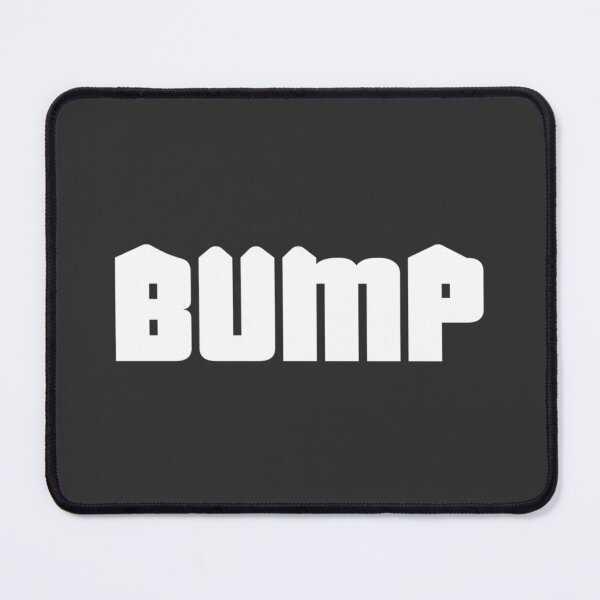 Item preview, Bump designed and sold by Geboking.